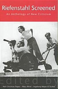 Riefenstahl Screened : An Anthology of New Criticism (Paperback)