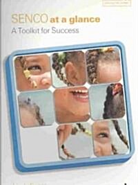 SENCO at a Glance : A Toolkit for Success (Paperback)