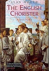 The English Chorister : A History (Paperback)