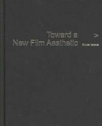Toward a new film aesthetic
