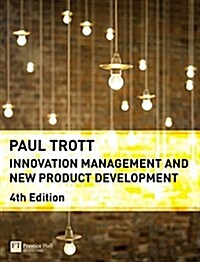Innovation Management and New Product Development (Paperback, 4 Rev ed)