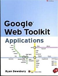 Google Web Toolkit Applications (Paperback, 1st)