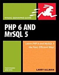 PHP 6 and MySQL 5 for Dynamic Web Sites (Paperback)