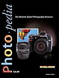 Photopedia: The Ultimate Digital Photography Resource (Paperback)