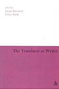 The Translator as Writer (Paperback)