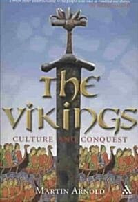 The Vikings : Culture and Conquest (Paperback)