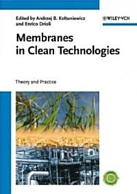 Membranes in Clean Technologies: Theory and Practice, 2 Volume Set (Hardcover)