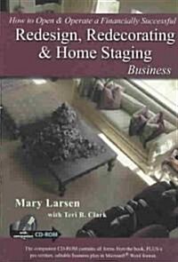 How to Open & Operate a Financially Successful Redesign, Redecorating & Home Staging Business: With Companion CD-ROM [With CDROM] (Paperback)