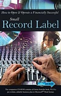 How to Open & Operate a Financially Successful Independent Record Label [With CDROM] (Paperback)