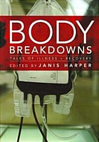 Body Breakdowns (Paperback)