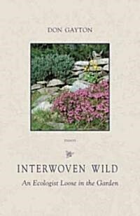 Interwoven Wild (Paperback)