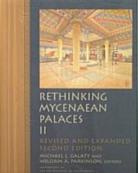 Rethinking Mycenaean Palaces II (Hardcover)