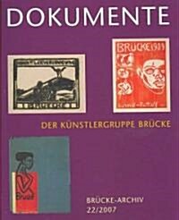 Dokumente Der Kuenstlergruppe Bruecke (Paperback)