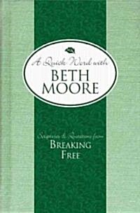 A Quick Word with Beth Moore (Hardcover)