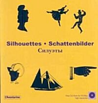 Silhouettes/Schattenbilder [With CDROM] (Paperback)