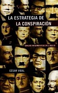 La Estrategia de la Conspiracion (Paperback)