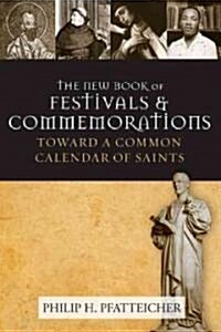 The New Book of Festivals and Commemorations (Hardcover)