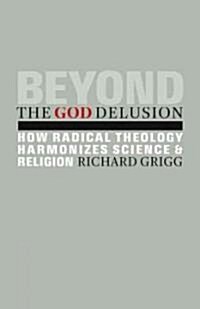 Beyond the God Delusion (Paperback)