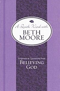 A Quick Word With Beth Moore (Hardcover)