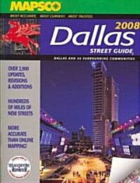 Mapsco 2008 Dallas Street Guide (Paperback, Spiral)