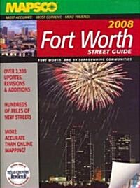 Mapsco 2008 Fort Worth Street Guide (Paperback, Spiral)
