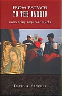 From Patmos to the Barrio: Subverting Imperial Myths (Paperback)
