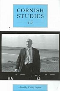 Cornish Studies Volume 15 (Paperback)