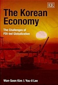 The Korean Economy : The Challenges of FDI-led Globalization (Hardcover)