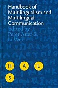 Handbook of Multilingualism and Multilingual Communication (Hardcover)