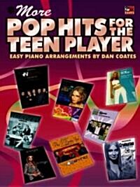 More Pop Hits for the Teen Player: Easy Piano (Paperback, Revised)