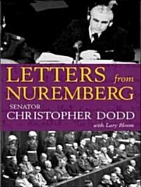 Letters from Nuremberg: My Fathers Narrative of a Quest for Justice (MP3 CD)