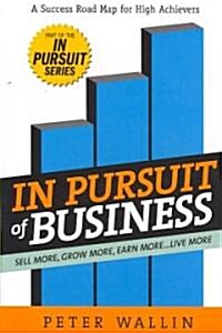 In Pursuit of Business (Paperback)
