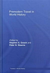 Premodern Travel in World History (Hardcover)