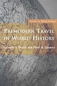 Premodern Travel in World History (Paperback)