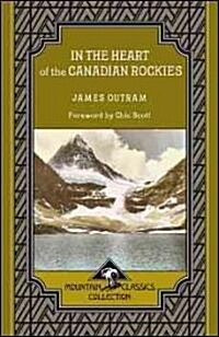 In the Heart of the Canadian Rockies (Paperback)