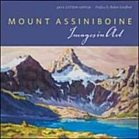 Mount Assiniboine: Images in Art (Paperback)