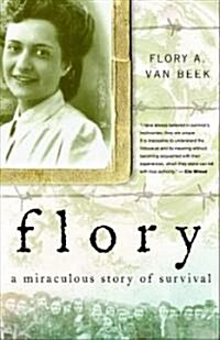 Flory: A Miraculous Story of Survival (Hardcover)