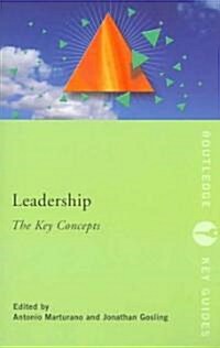 Leadership: The Key Concepts (Paperback)