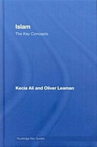 Islam: The Key Concepts (Hardcover)