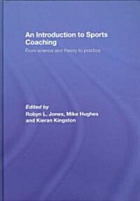 An Introduction to Sports Coaching (Hardcover)