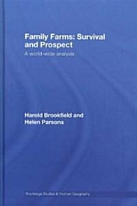 Family Farms: Survival and Prospect : A World-wide Analysis (Hardcover)