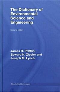 The Dictionary of Environmental Science and Engineering (Hardcover, 2 ed)