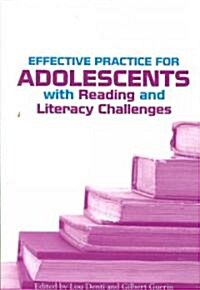 Effective Practice for Adolescents With Reading and Literacy Challenges (Paperback)