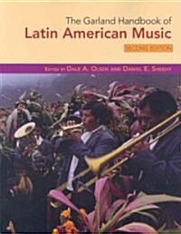 The Garland Handbook of Latin American Music (Paperback, 2 ed)