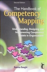 The Handbook of Competency Mapping: Understanding, Designing and Implementing Competency Models in Organizations (Paperback, 2)