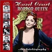 Hazel Court -- Horror Queen : An Autobiography (Paperback)