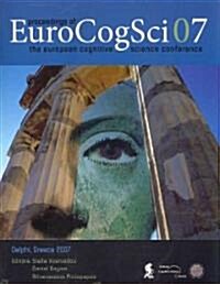 Proceedings of the European Cognitive Science Conference 2007 (Paperback)