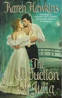 The Abduction of Julia (Mass Market Paperback, Reprint)