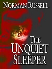 The Unquiet Sleeper (Hardcover, Large Print)