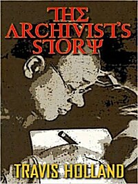 The Archivists Story (Hardcover, Large Print)